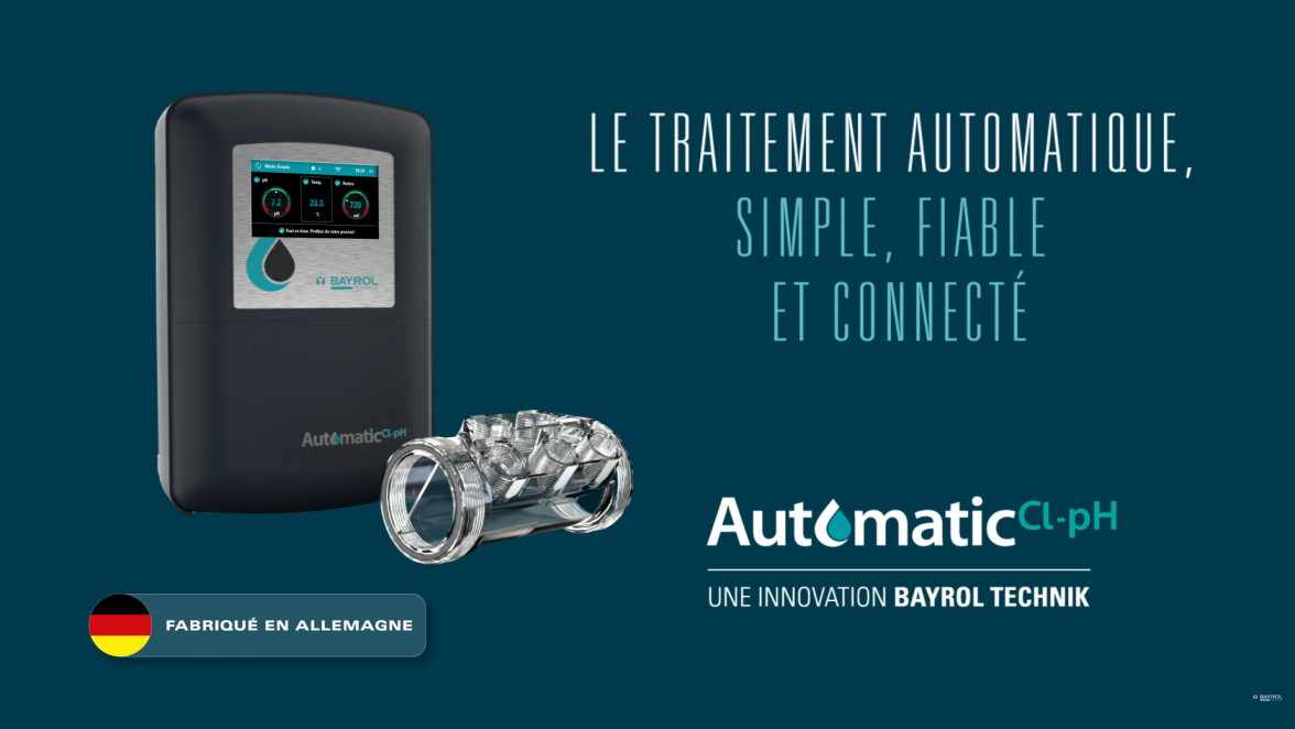 BAYROL Technik _ Automatic Cl-pH – le traitement automatique, simple, fiable et connecté